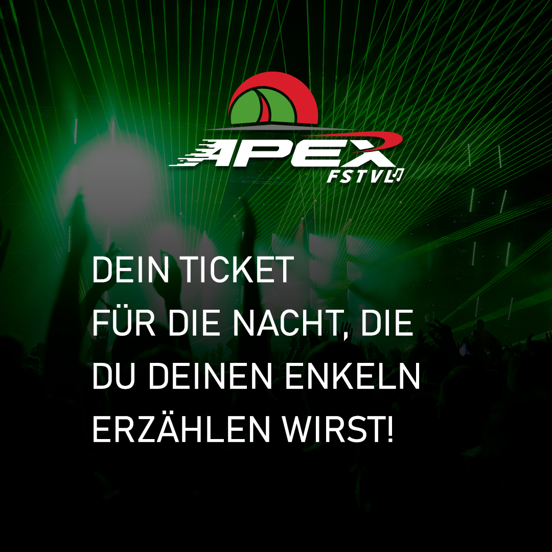 Apex Festival - Ticket vorverkauft
